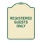 Signmission Registered Guests Only Heavy-Gauge Aluminum Architectural Sign, 24" H, TG-1824-23226 A-DES-TG-1824-23226 - alternate 1
